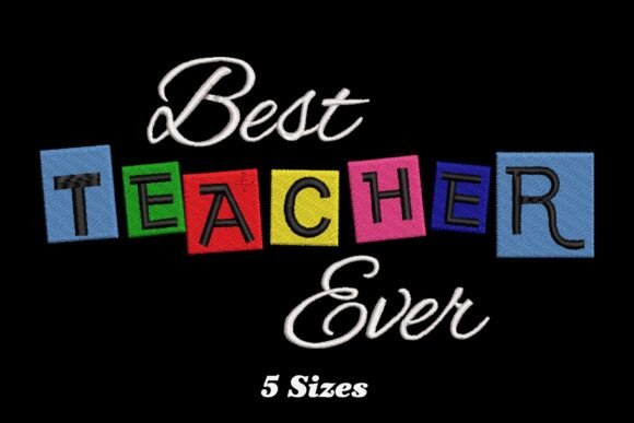 Best Teacher Ever Leading With Love Embroidery Test