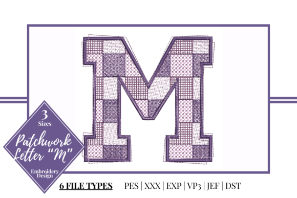 Patchwork Letter M Embroidery Design Review