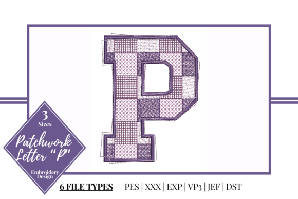 Patchwork Letter P: A Maker’s Honest Project Review
