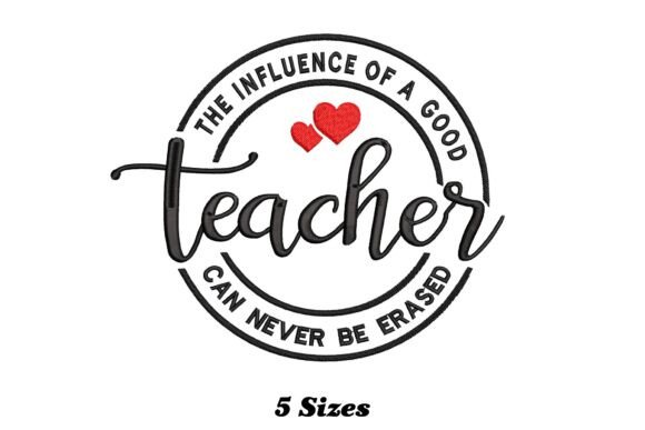 Teacher Can Never Be Erased Embroidery Design Review